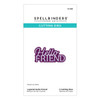 OakridgeStores.com | Spellbinders - Layered Hello Friend - Etched Dies - Essentially Your Sentiments - S1-184 810176109861