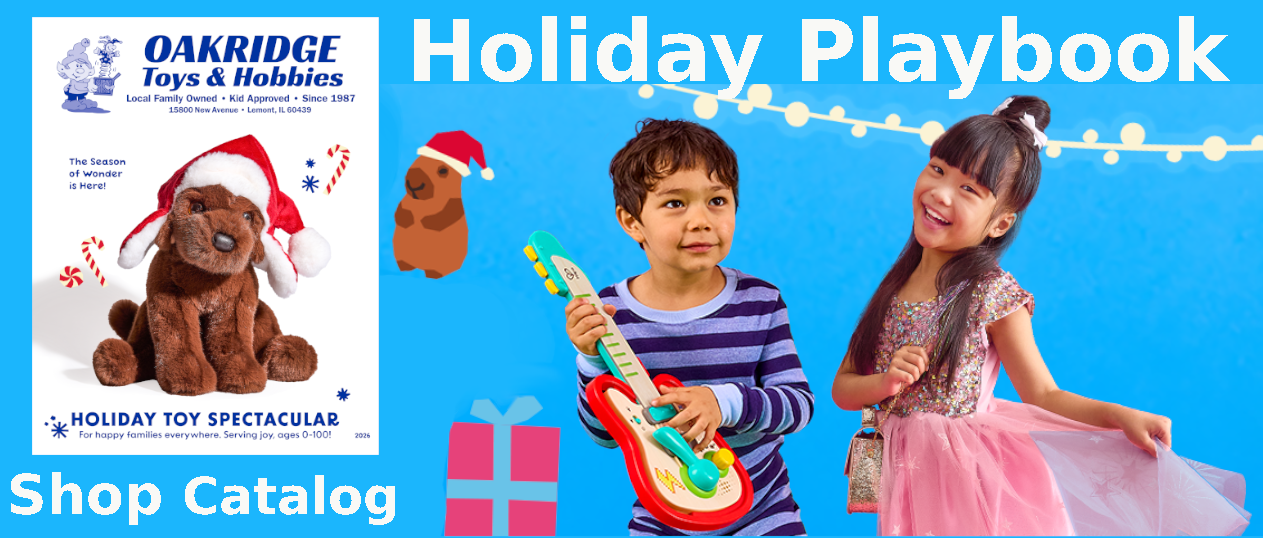 OAKRIDGE HOLIDAY TOY CATALOG 2026 - With over 40 years of experience, our team of Toy Experts have put together a UNIQUE collection of good toys, not usually found in the big box stores, that promote healthy play, development, and happy lives.