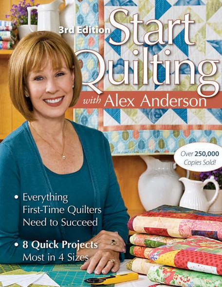 C&T PUBLISHING - C & T Publishing-Start Quilting With Alex Anderson 3rd (CT-10708) 9781571208125