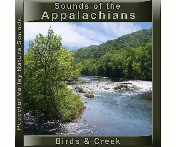 PEACEFUL VALLEY Sounds of the Appalachians Birds and Creek CD (PVP106) 762603990521