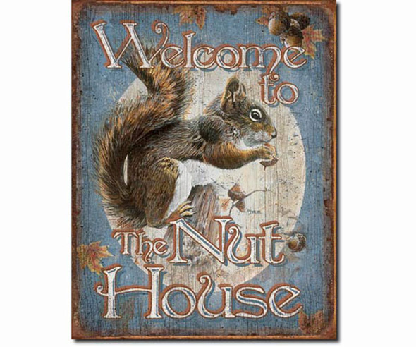 SONGBIRD ESSENTIALS - Welcome to the Nut House - Tin Sign SE1824 645194770652