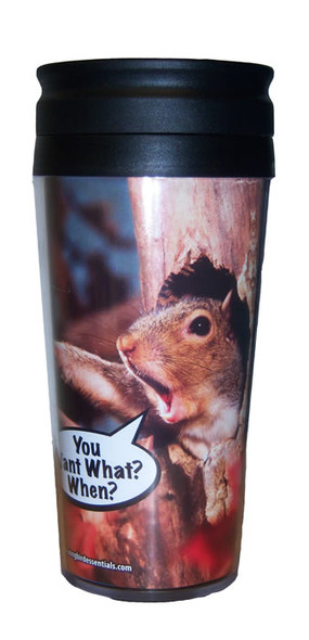 SONGBIRD ESSENTIALS - "You Want What When?" (Squirrel) - Poly Thermal Coffee / Beverage Mug - 16 oz. (SEEK7606) 645194076068