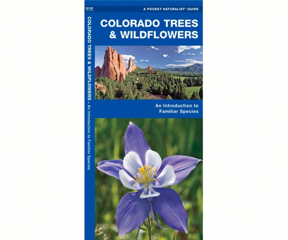 WATERFORD PRESS - Colorado Trees and Wildflowers (Folding Pocket Guide) (WFP1583551080) 9781583551080