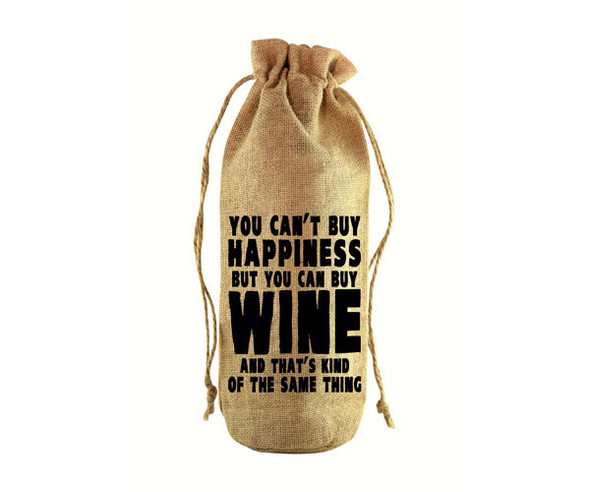 OakridgeStores.com | Zee's Creations - You Can't Buy Happiness Jute Wine Bottle Sack (JB1024) 817441017159
