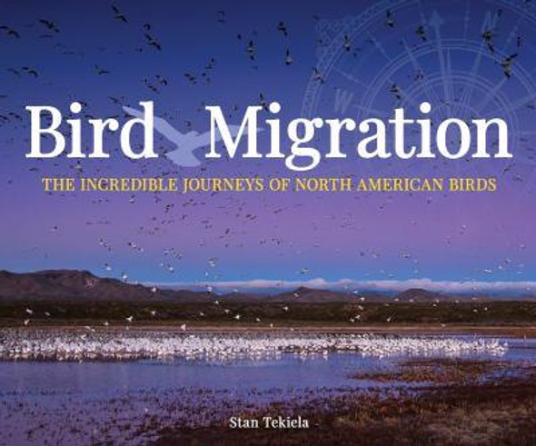 OakridgeStores.com | Adventure Keen (Publicati - Bird Migration - (Stan Tekiela) Book (AP38149) 9781591938149