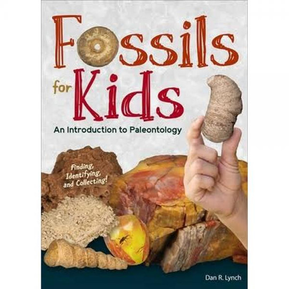 OakridgeStores.com | Alice's Cottage - Fossils for Kids An Introduction to Paleontology by Dan R. Lynch - Book (AP39399) 9781591939399