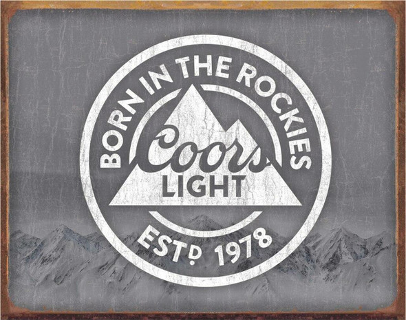 OakridgeStores.com | Desperate Signs - Coors Light Beer - Born In The Rockies Tin Sign (2181) 605279121816