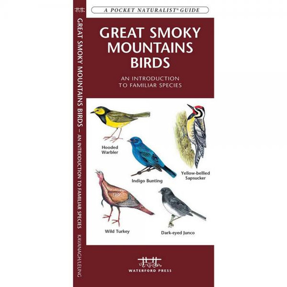 OakridgeStores.com | Waterford Press - Great Smoky Mountains Birds: An Introduction to Familiar Species Guide Book(WFP1583554227) 9781583554227