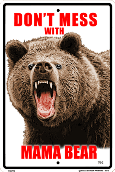 OakridgeStores.com | ATLAS SCREEN PRINTING - Don't Mess with Mama Bear Sign (WS083) 842648036245