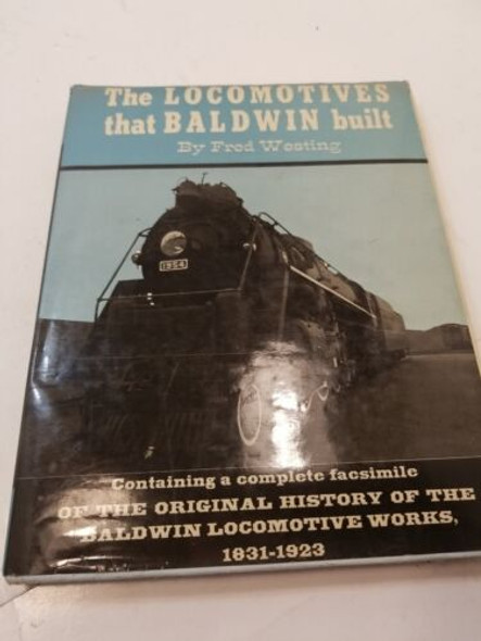 RESALE SHOP - The Locomotives That Baldwin Buikt By Fred Westing