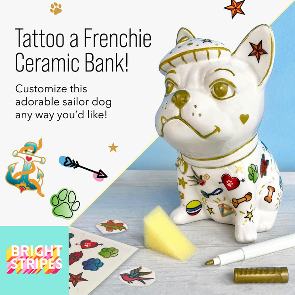 OakridgeStores.com | BRIGHT STRIPES Tattoo a Frenchie - Ceramic Dog Bank - Decorate and Paint Craft Kit (BTST-001) 860008229403