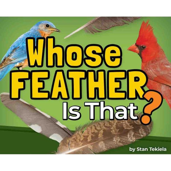 OakridgeStores.com | Adventure Keen - Whose Feather is That? - Bird Identification Book - AP54903 9781647554903