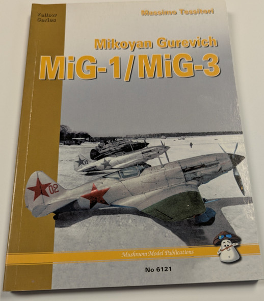 RESALE SHOP - Massimo Tessitori Mikoyan Gurevich Mig-1/Mig-3 #6121 Mushroom Models Yellow Ser.