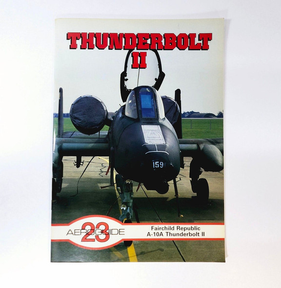 RESALE SHOP - Thunderbolt II Aeroguide 23 Fairchild Republic A-10A Thunderbolt II Linewrights