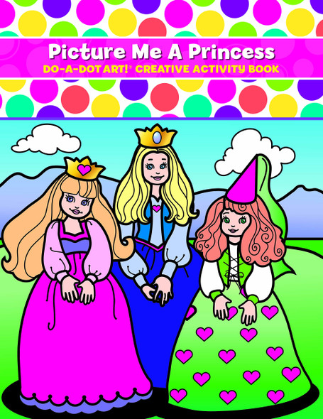 OakridgeStores.com | Do-A-Dot - Picture Me a Princess - Coloring & Activity Book - B374 757098003740