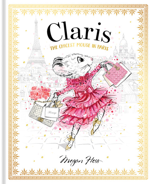 OakridgeStores.com | Chronicle Books - Claris: The Chicest Mouse in Paris (Claris #1) - Picture Book for Ages 3+ - 02591 9781760502591