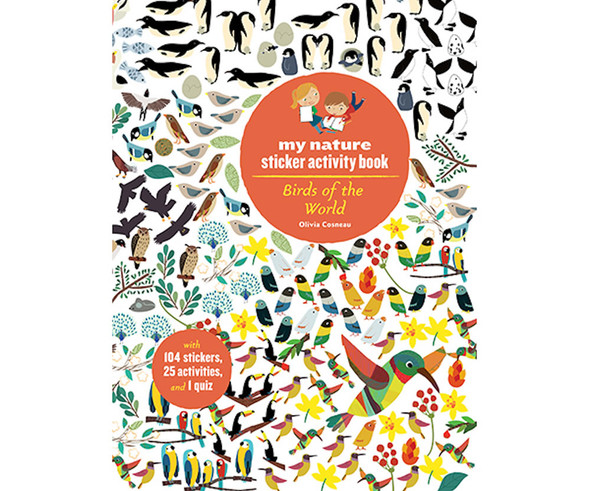 CHRONICLE BOOKS - Birds of World My Nature Sticker Book (CB9781616895662) 9781616895662