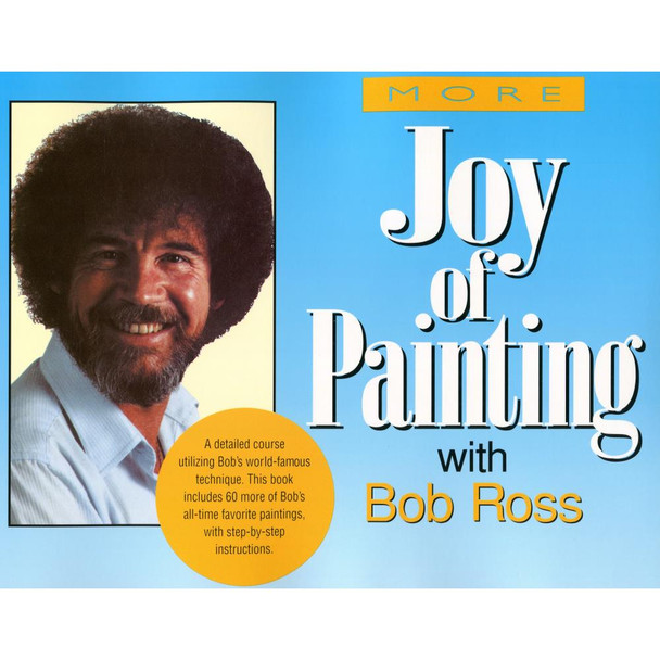 OakridgeStores.com | Bob Ross - More Joy Of Painting Bob Ross Books (BRB-R200P) 9780688143558