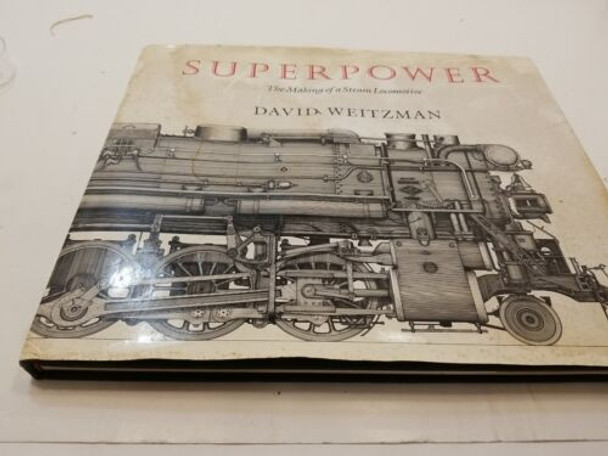 RESALE SHOP - Superpower: The Making Of A Steam Locomotive By David Weitzman