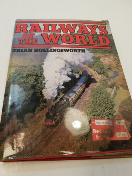 RESALE SHOP - Railways Of The World By Brian Hollingsworth