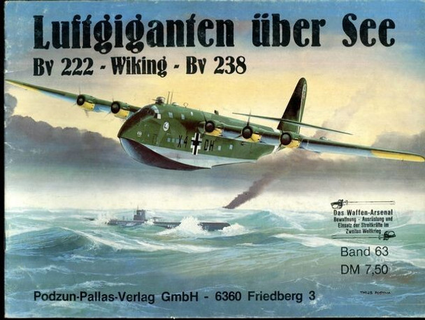 RESALE SHOP - Luftgiganten uber See, Bv 222- Wiking- Bv 238. By Nowarra, Heinz J. 1980