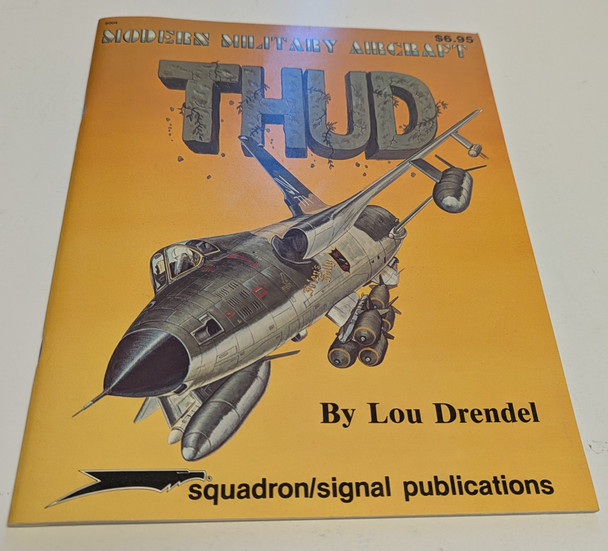 RESALE SHOP - Squadron/signal Productions Modern Military Aircraft "Thud" By Lou Drendel