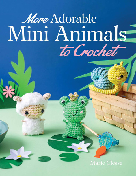 OakridgeStores.com | Dover - Softcover - More Adorable Mini Animals To Crochet - Amigurumi Crochet Pattern Book - 9780486854854