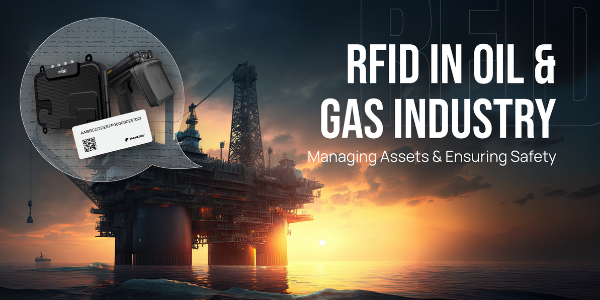 RFID in the Oil and Gas Industry: Managing Assets and Ensuring Safety