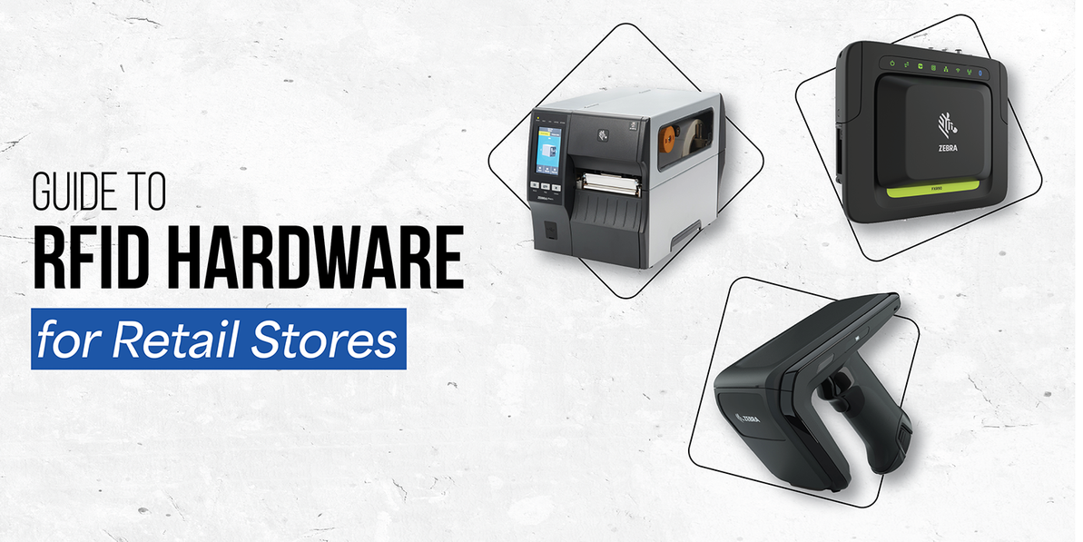 Guide for RFID Hardware for Retail Stores