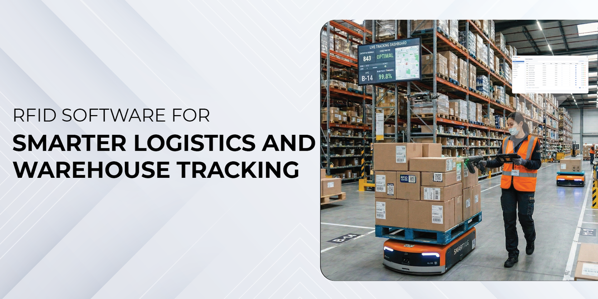 RFID Software for Smarter Logistics and Warehouse Tracking