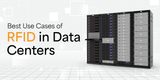 Best Use Cases of RFID in Data Centers