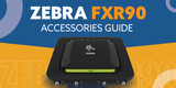 Zebra FXR90 Accessories Guide