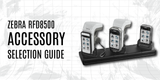 Zebra RFD8500 Accessory Guide | RFID Handheld & Charging Solutions