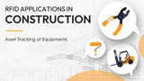 RFID Applications in Construction: From Material Management to Equipment Tracking