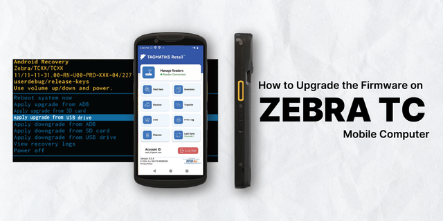 Upgrade Firmware on Zebra TC Mobile Computer - RFID4USTORE