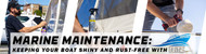 Marine Maintenance: Keeping Your Boat Shiny and Rust-Free with Flitz