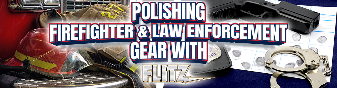 Polishing Firefighter and Law Enforcement Gear: Keeping Badges, Belts, and Gear Sharp with Flitz