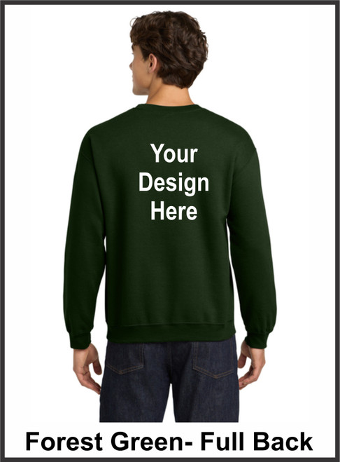 Custom Printed, Forest Green Sweatshirts, Full Back, One Color