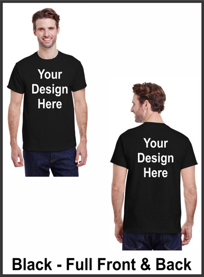 Custom Printed, Black T-Shirts, Full Front and Full Back, One Color