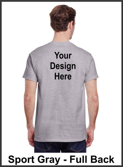 Custom Printed, Sport Gray T-Shirts, Full Back, One Color