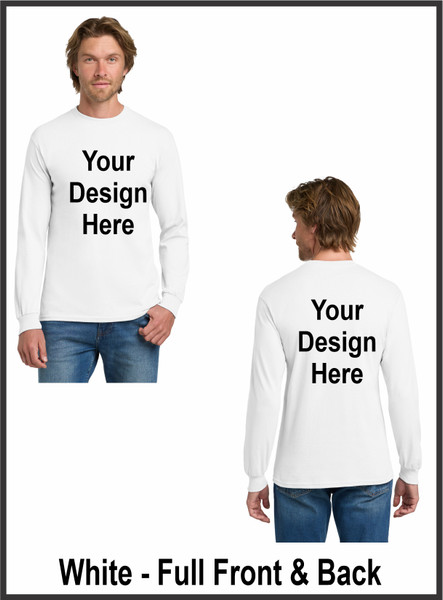 Custom Printed, White Long sleeve T-Shirts, Full Front and Full Back, One Color