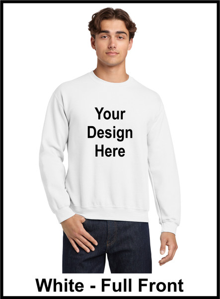 Custom Printed, White Sweatshirts, Full Front , One Color