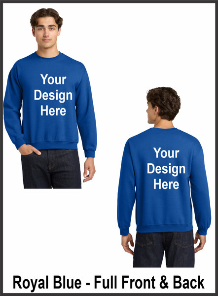 Custom Printed, Royal Blue Sweatshirts, Full Front and Full Back, One Color