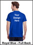 Custom Printed, Royal Blue T-Shirts, Full Back, One Color