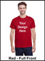 Custom Printed, Red T-Shirts, Full Front , One Color