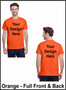 Custom Printed, Orange T-Shirts, Full Front and Full Back, One Color