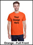 Custom Printed, Orange T-Shirts, Full Front, One Color
