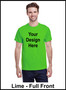 Custom Printed, Lime T-Shirts, Full Front, One Color