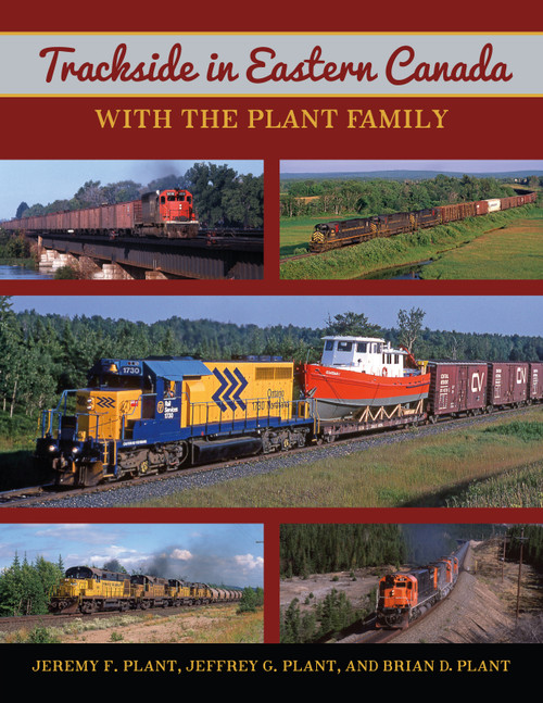 PREORDER - Trackside in Eastern Canada with the Plant Family