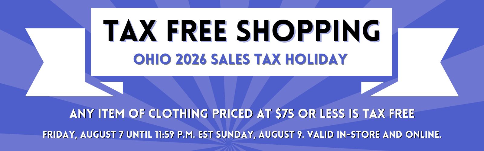 Its Tax Free Weekend in Ohio! Any item of clothing priced at $75 or less is tax free. Friday August 7th to Sunday August 9th. In-store and online.